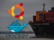 Cómo instalar Docker en Ubuntu Server 20.04 – 22.04 Cómo instalar Docker en Ubuntu Server 20.04 - 22.04