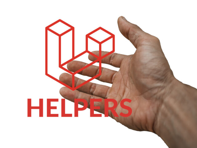 Laravel 9 qué son los helpers y cómo implementarlos