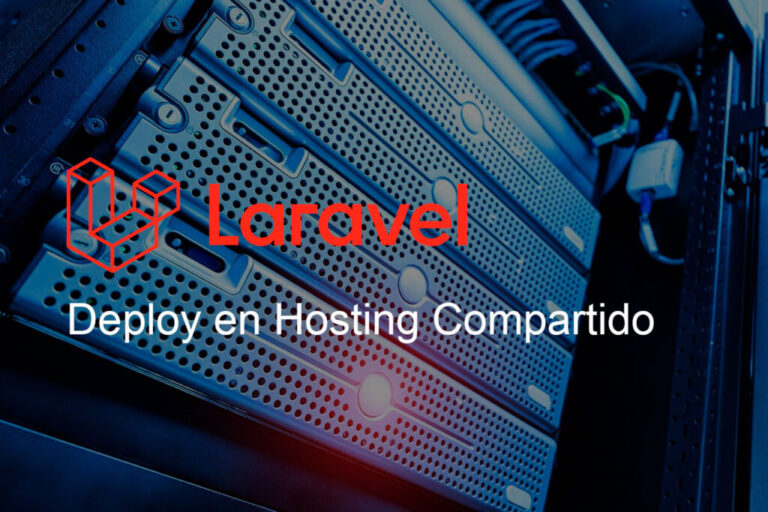 Deploy de proyecto Laravel en hosting compartido